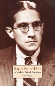 Rajani Palme Dutt: A Study in British Stalinism] [By: Callaghan, John]  [January, 1993] : Amazon.pl: Książki
