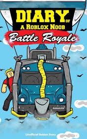 Built on top of the innovations made by playerunknown's battlegrodun, this f2p online shooter manages to expand on the core. Diary Of A Roblox Noob Battle Royale Unofficial Roblox Story Kid Robloxia 9781796634150 Amazon Com Books