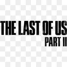 The last of us part 2 logo png. Last Of Us Part Ii Png And Last Of Us Part Ii Transparent Clipart Free Download Cleanpng Kisspng