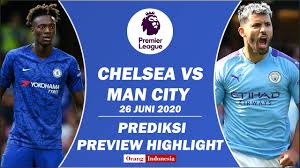 Prediksi Preview Highlight Epl Chelsea Vs Manchester City 26 Juni 2020 Youtube