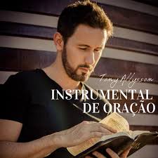 Se você encontrou alguma informação errada ou poderia melhorar essa página sobre tony allysson fale agora mesmo com a gente! Instrumental De Oracao Album By Tony Allysson Spotify