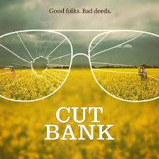 A Strange Review: Cut Bank - ANTHONY SACRAMONE