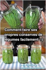 Comment Faire Ses Propres Conserves De Legumes Facilement Faire Des Conserves Recettes De Conserve Recette