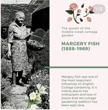 Check spelling or type a new query. Margery Fish 1888 1969 An Inspirational Woman Who Pioneered The Cottage Garden Style The Gal Chasing The Green Dream With Chronic Illnesses
