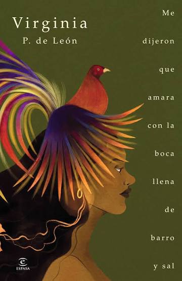 Me dijeron que amara con la boca llena de barro y sal - virginia petro de león | planetadelibros