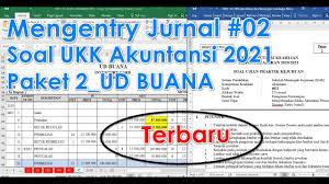 Kunci jawaban ukk akuntansi ud buana. Ud Buana Mengentry Jurnal Soal Ukk Akuntansi 2021 Manual 2 Youtube