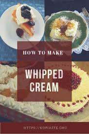 How To Make Chantilly Cream Or Whipped Cream Recipe Whipped Cream Chantilly Cream Perfect Whipped Cream