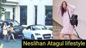 Neslihan Atagul Income Cars Houses Luxurious Lifestyle And Net Worth Turkish Actors Lifestyle Actors