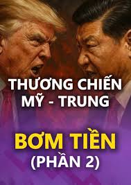 THƯƠNG CHIẾN MỸ TRUNG