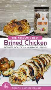 The Best Brined Chicken You Ll Ever Eat Recipe Brine Chicken Recipes Eat