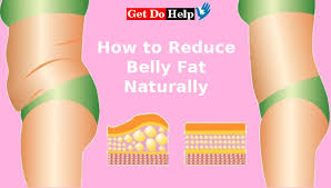 How to reduce belly fat in 7 days naturally. How To Lose Belly Fat Naturally Without Exercise Get Do Help Worldwide