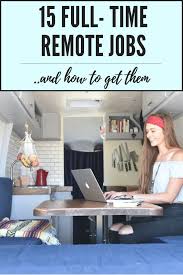15 Full Time Van Life Remote Jobs Divine On The Road Van Life Remote Jobs Van