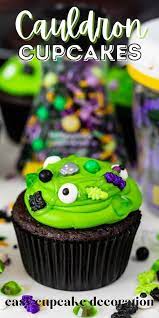 Witch Cauldron Cupcakes Halloween Cupcakes Crazy For Crust Recipe Halloween Treats Easy Halloween Cupcakes Halloween Cupcakes Easy