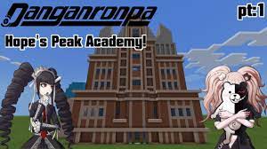 Minecraft Tutorial!: Danganronpa Hope's Peak Academy! Pt:1 **Anime Builds**  - YouTube