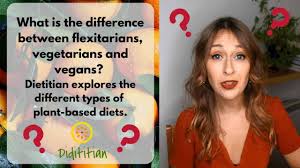 We also discuss health benefits, which diet is. The Differences You Need To Know Between Flexitarians Vegetarians Vegans Didititian