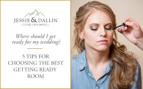 You've double checked with your makeup artist to 2. 5 Tips For Choosing The Best Getting Ready Room Utah Wedding Photographers Jessie And Dallin