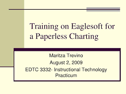 Ppt Training On Eaglesoft For A Paperless Charting
