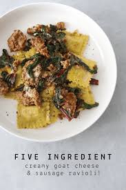 Five Ingredient Creamy Goat Cheese And Sausage Ravioli Craving California Recipe Sausage Ravioli Homemade Pizza Ingredients Chard Recipes
