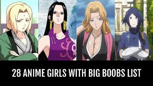28 anime girls with big boobs - by powerworld123 | Anime-Planet