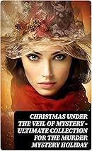 Christmas Under the Veil of Mystery