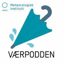 Yr er et samarbeid mellom nrk og meteorologisk institutt. Vaerpodden Fra Meteorologisk Institutt Podcast Podtail