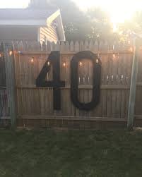 40th Birthday Surprise Ideas For Him Sometimes Its The Simplest Of Projects That Mean The Most Having Friends That Turn In Husband 40th Birthday 40th Birthday Bbq 40th Birthday Party Decorations