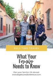 What Your Family Needs To Know About Full Time Travel In 2020