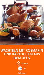 Wachteln Mit Rosmarin Und Kartoffeln Aus Dem Ofen Rezept Rezepte Fleisch Gerichte Wachteln
