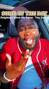 Neighbors Know My Name