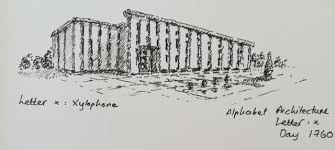 By using architectural lettering, with its characteristic uniform, neat block letters, the architect's words can be clearly read by everyone . Sketchingdaily Day 1760 Alphabet Architecture Letter X Xylophone R Drawing