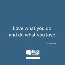 Do what you love love what you do images. Love What You Do And Do What You Love