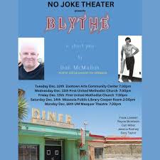 NO JOKE THEATER is presenting the one-act comedy, BLYTHE, written in 1991  by the formerly incarcerated Dan McMullan. Dan was in Chuckawalla Valley  State Prison in Blythe, CA when he took his