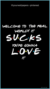 Here's all of our friends backgrounds for zoom or teams meetings. Friends Quote Wallpaper Friends Quotes Friends Tv Quotes Friends Tv Show Quotes Wallpaper Neat