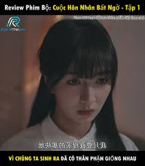 Review Phim Bộ: Cuộc hôn nhân bất ngờ