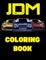 Tuner cars jdm cars toyota supra mk4 cool car drawings street racing cars car illustration japan cars nissan skyline gtr nissan. Jdm Coloring Book 35 Japanese Model Cars Drawings To Color For Kids Adults And Jdm Fans By Amazon Ae
