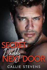Secret Daddy Next Door: An Enemies to Lovers Romance (The Hawthorns)  (English Edition) eBook : Stevens, Callie: Amazon.de: Kindle Store