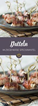 Datteln Im Speckmantel Mit Ziegenkase Lieblings Fingerfood Rezept Fingerfood Datteln Im Speckmantel Fingerfood Rezepte