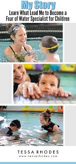 Tessa Rhodes Swim Instructor And Fear Of Water Specialist For Children Swimming Lessons For Kids Swim Instructor Kids Swimming