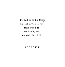 Tomorrows Atticuspoetry Atticus Poetry Loveherwild Inspirational Words Pretty Words Words