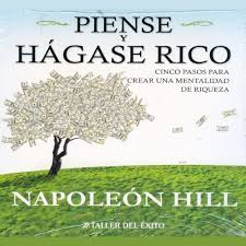 Profecía del padre rico (rich dad's prophecy) que había sido publicado en octubre del mismo año. Piense Y Hagase Rico By Napoleon Hill 80 Putevimilosti Com