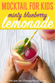 Easy Mocktail Recipe For Kids Minty Blueberry Lemonade The Worktop Recipe Easy Mocktail Recipes Kids Meals Mocktails