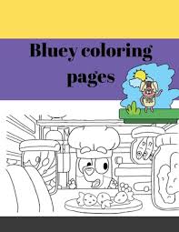 He will find the fast porsche and the roaring f1 zooming by. Bluey Coloring Pages Coloring Books For Kids Cool Coloring For Girls Boys Aged 6 12 Cool Coloring Pages Inspirational Positive Messages About Paperback A Room Of One S Own Books Gifts