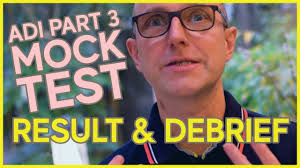 ADI Part 3 Mock Test RESULT & DEBRIEF (Chris's lesson)