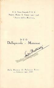 Share your videos with friends, family, and the world melodramma per musica da rappresentarsi la. Dallapiccola Luigi Materassi Sandro Signed Program Florence 1943