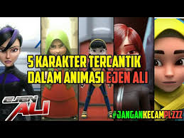 5 Karakter Tercantik Dalam Animasi Ejen Ali Youtube