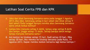 Nah, karakteristik kpk merupakan kebalikan dari fpb: Fpb Dan Kpk Kelas 7 Semester 1 Smpk Penabur Kowis Ppt Download