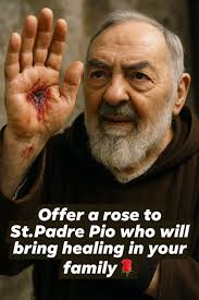 St Padre Pio, pray for us, Amen