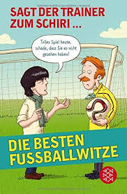 Sagt Der Trainer Zum Schiri Die Besten Fu Ballwitze Trainer Zum Sagt Der Fussball Witze Fussballwitze Witze