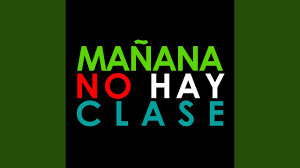 ¿hay clases el 12 de marzo? Manana No Hay Clase Chords Chordify