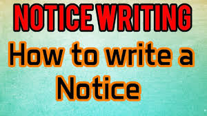 Notice writing follows a format or a structure. How To Write A Notice Notice Writing Youtube